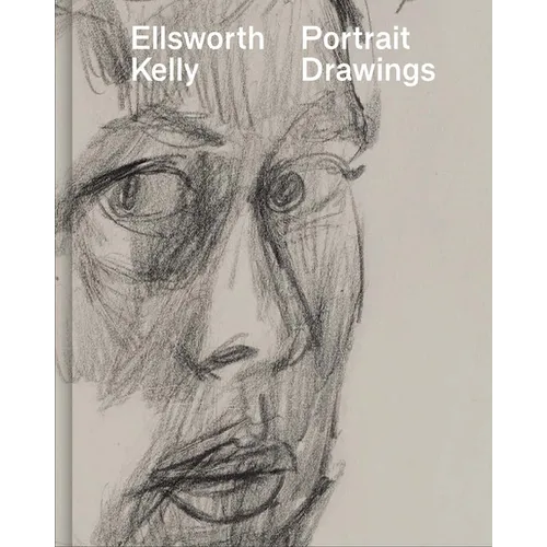Ellsworth Kelly: Portrait Drawings
