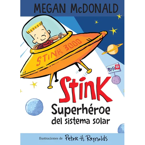 Stink Superhéroe del Sistema Solar/ Stink: Solar System Superhero