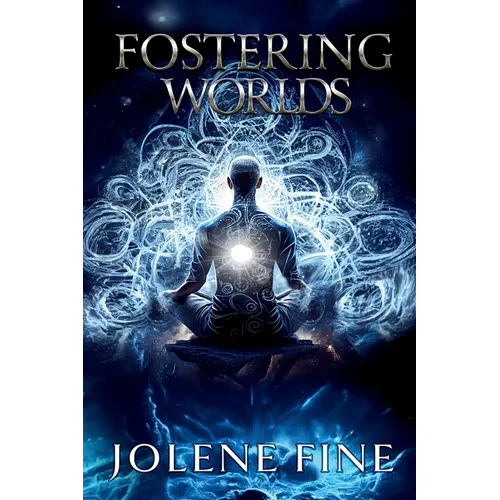 Fostering Worlds