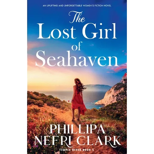 The Lost Girl of Seahaven: An uplifting and unforgettable women's fiction novel