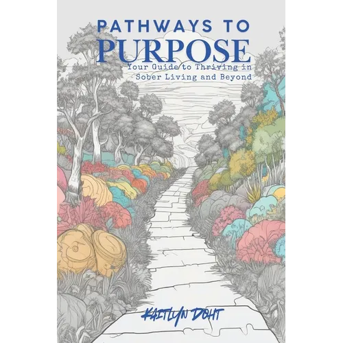 Pathways to Purpose: Thriving in Transitional Sober Living