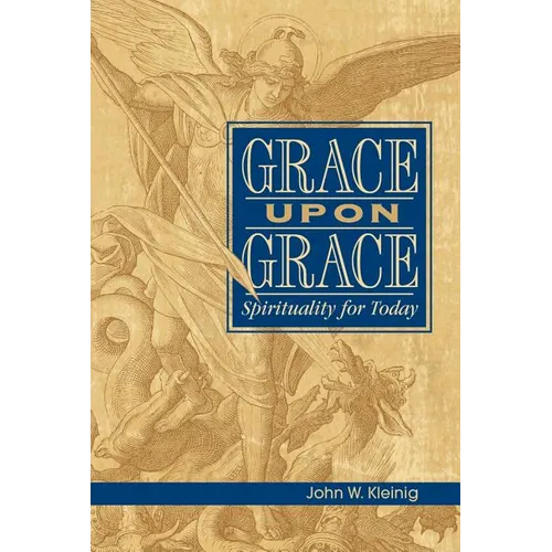 Grace Upon Grace: Spirituality for Today