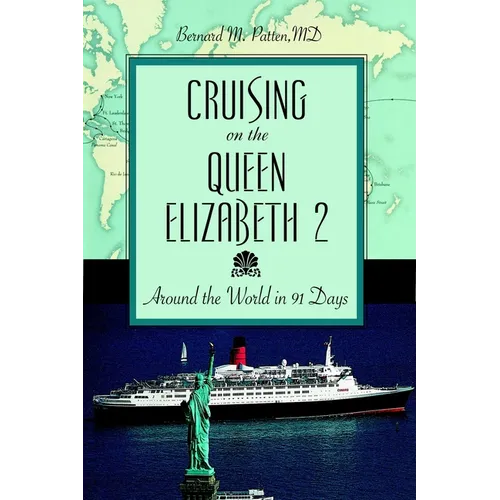 Cruising on the Queen Elizabeth 2: Around the World in 91 Days