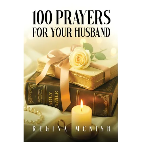 100 Prayers for Your Husband