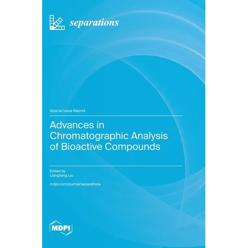 Advances in Chromatographic Analysis of Bioactive Compounds