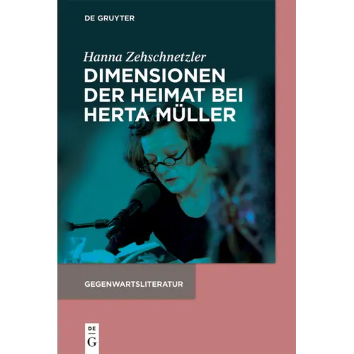 Dimensionen Der Heimat Bei Herta Müller