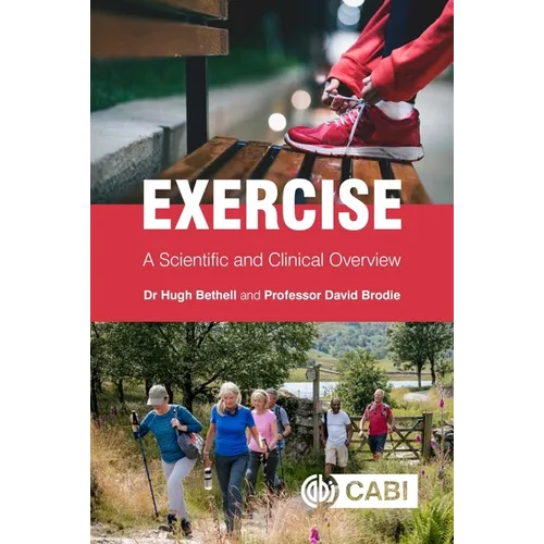 Exercise: A Scientific and Clinical Overview
