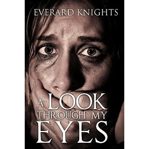 A Look Through My Eyes