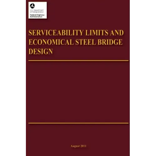 Serviceability Limits and Economical Steel Bridge Design