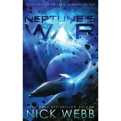 Neptune's War: Book Three of the Earth Dawning Series