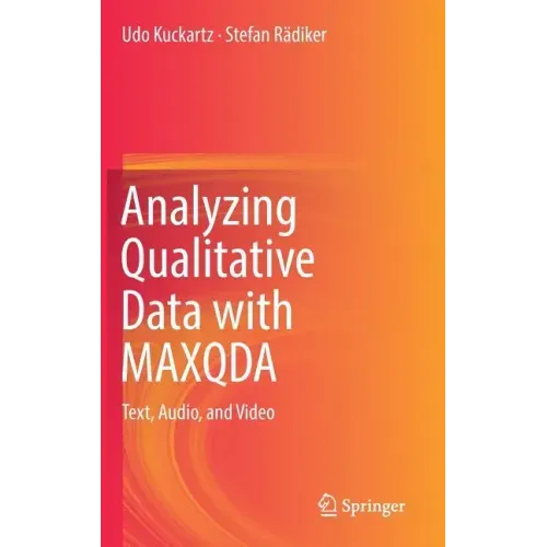 Analyzing Qualitative Data with Maxqda: Text, Audio, and Video
