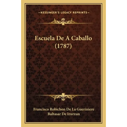 Escuela De A Caballo (1787) - Paperback
