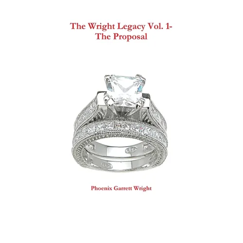 The Wright Legacy Vol. 1- The Proposal