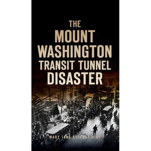 Mount Washington Transit Tunnel Disaster