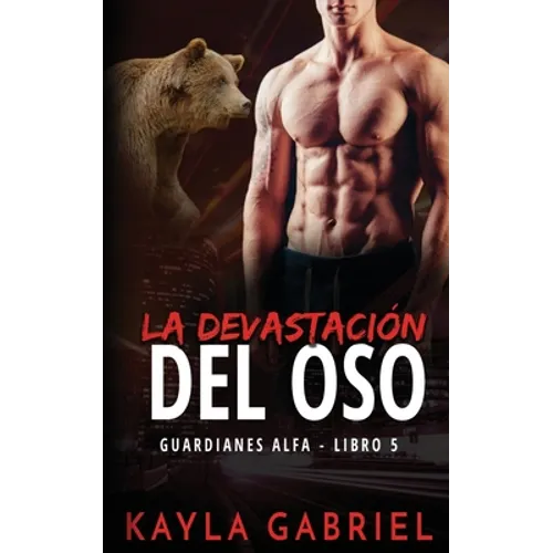 La devastación del oso