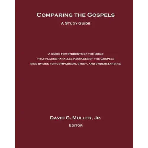 Comparing the Gospels: A Study Guide