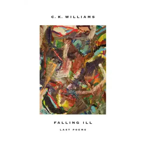 Falling Ill: Last Poems