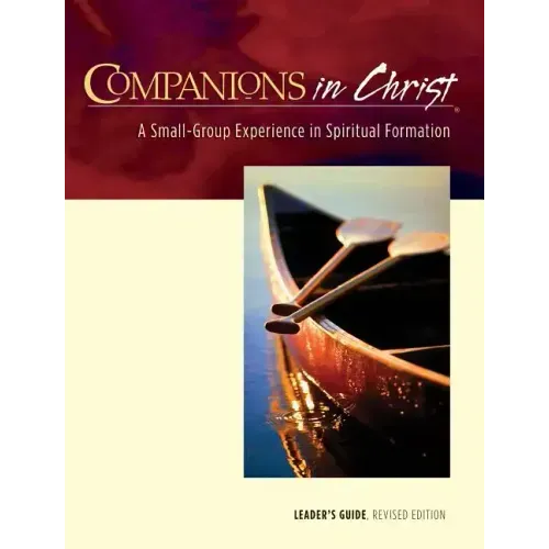 Companions in Christ Leader's Guide: A Small-Group Experience in Spiritual Formation
