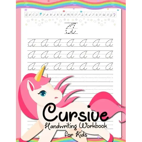Cursive Handwriting Workbook for Kids: Cursive Beginners Workbook for Girls Cursive Letters Tracing Book Cursive Writing Practice Book To Learn Writin