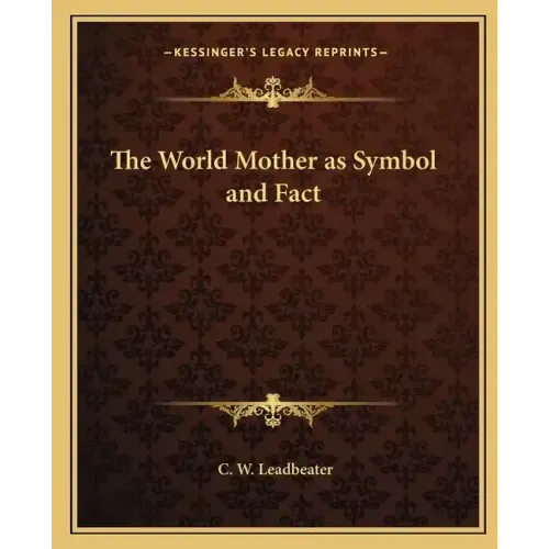 The World Mother as Symbol and Fact