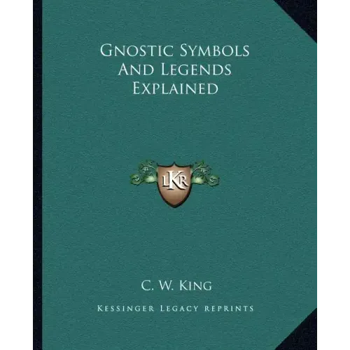 Gnostic Symbols and Legends Explained