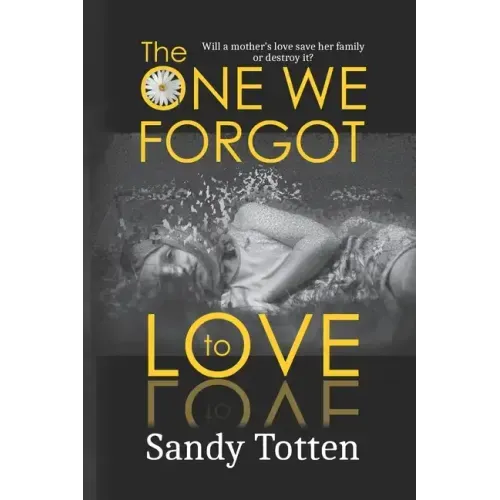 The One We Forgot to Love