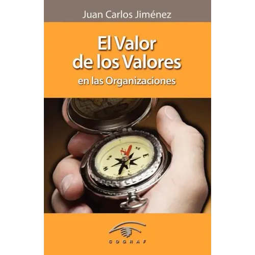 El Valor de Los Valores En Las Organizaciones