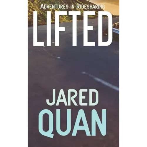 Lifted: Adventures in Ridesharing