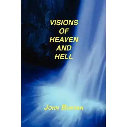 Visions of Heaven and Hell