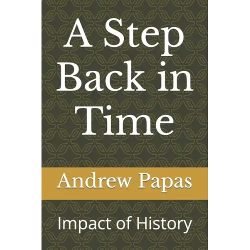 A Step Back in Time: Impact of History