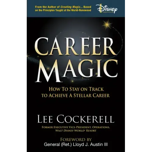 Career Magic: How to Stay on Track to Achieve a Stellar Career