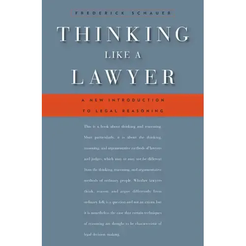 Thinking Like a Lawyer: A New Introduction to Legal Reasoning