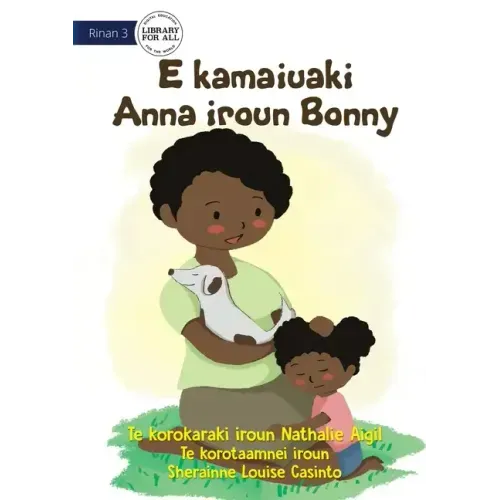 Bonny Saves Little Anna - E kamaiuaki Anna iroun Bonny (Te Kiribati)