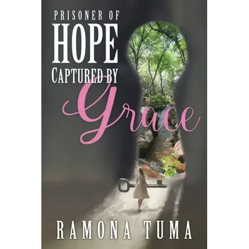 Prisoner of Hope: Captured by Grace