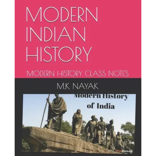 Modern Indian History: Modern History Class Notes