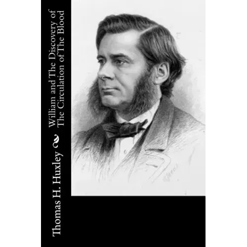 William and The Discovery of The Circulation of The Blood
