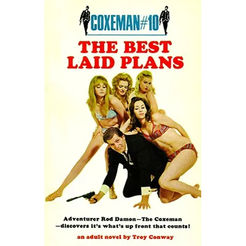 The Best Laid Plans: Best Laid Plans, the