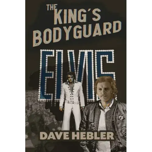 The King's Bodyguard - A Martial Arts Legend Meets the King of Rock 'n Roll