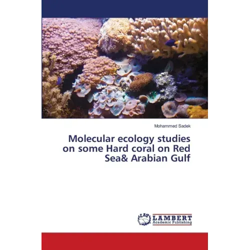 Molecular ecology studies on some Hard coral on Red Sea& Arabian Gulf