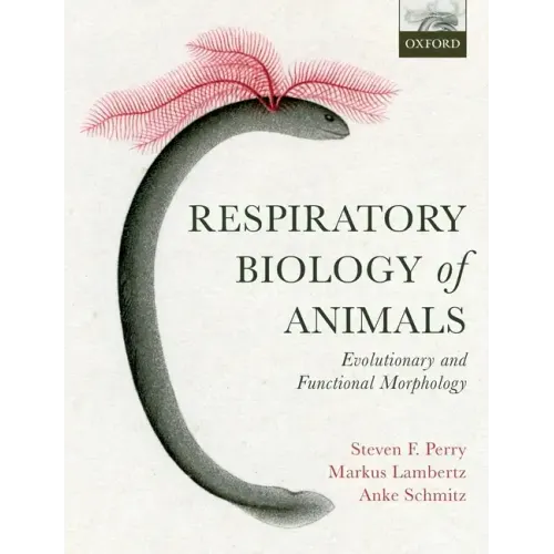 Respiratory Biology of Animals: Evolutionary and Functional Morphology