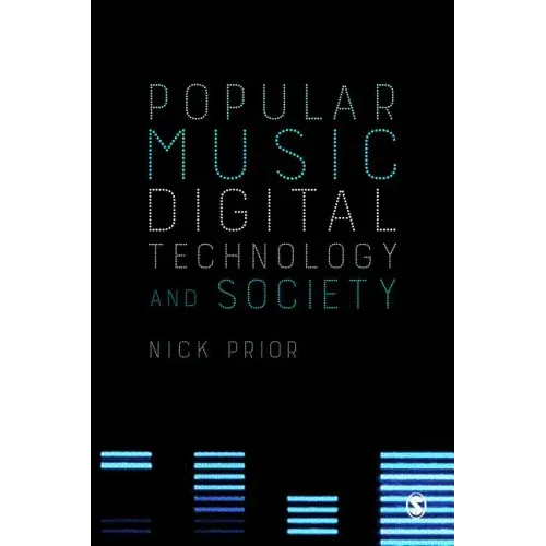 Popular Music, Digital Technology and Society