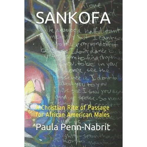 Sankofa: A Christian Rite of Passage for African-American Males