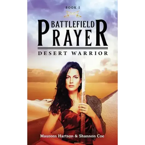 Battlefield Prayer: Desert Warrior