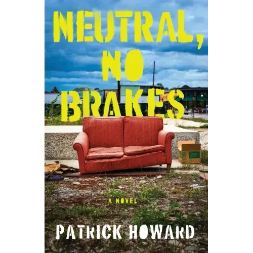 Neutral, No Brakes
