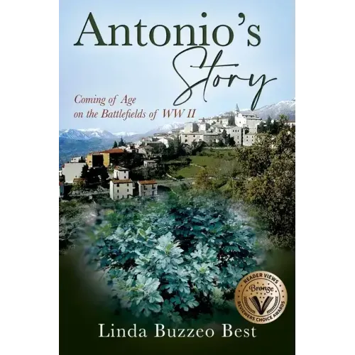 Antonio's Story: Coming of Age on the Battlefields of WW II