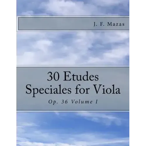 30 Etudes Speciales for Viola: Op. 36 Volume I