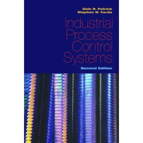 Industrial Process Control Systems, Second Edition