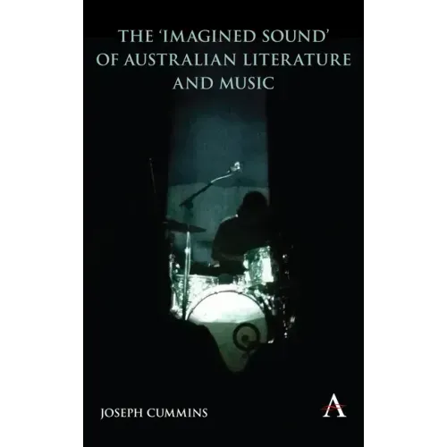 The 'Imagined Sound' of Australian Literature and Music