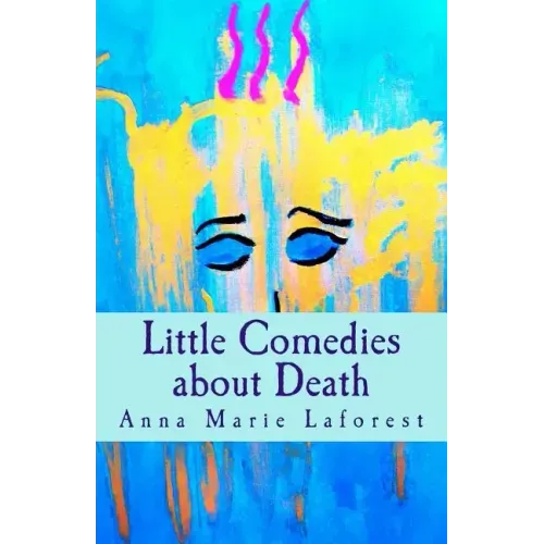 Little Comedies about Death