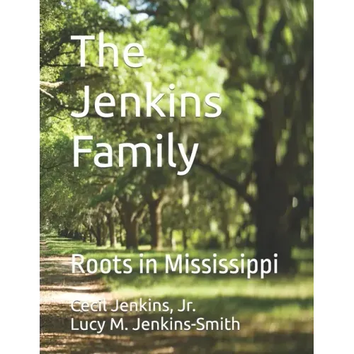 The Jenkins Family: Roots in Mississippi